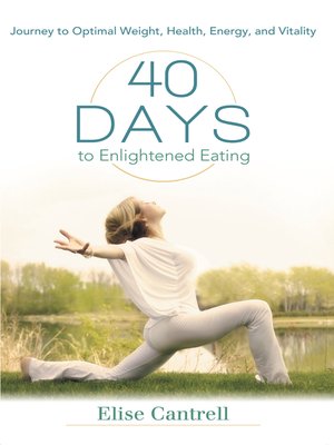 cover image of 40 Days to Enlightened Eating